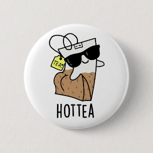 Badge Rond 5 Cm Thé Chaud Blague Thé Chaud Drôle