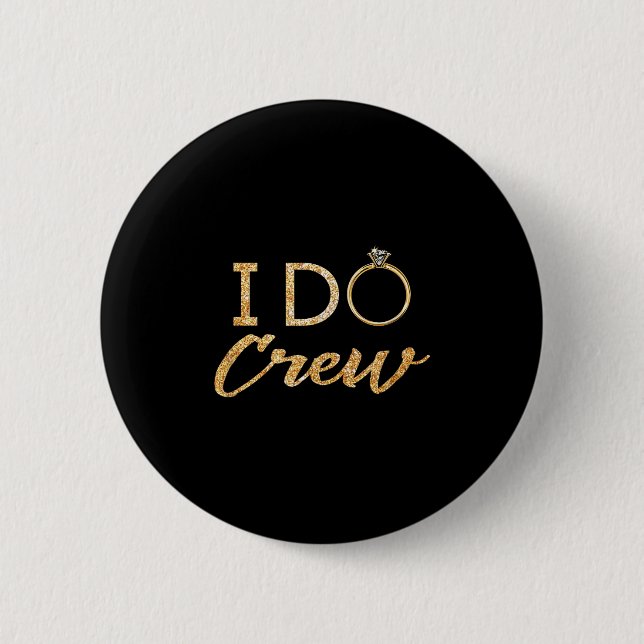 Badge Rond 5 Cm The I Do Crew  (Devant)