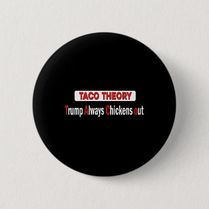 Badge Rond 5 Cm Théorie drôle de Taco l'emporte sur Toujours Chick