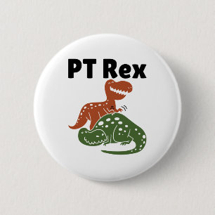 Badge Rond 5 Cm Thérapeute physique Assistant PT Rex
