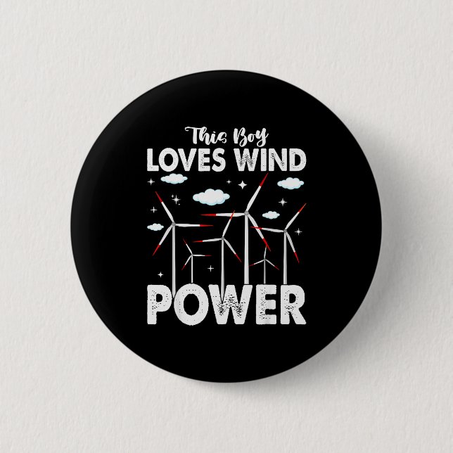 Badge Rond 5 Cm This Boy Loves Wind Wer, Windmill Turbine Technici (Devant)