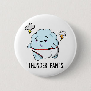 Badge Rond 5 Cm Thunderpants Funky Cloud Sous-vêtements Pun
