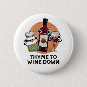 Badge Rond 5 Cm Thyme Pour Vivre Drôle Chill Pun