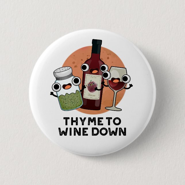 Badge Rond 5 Cm Thyme Pour Vivre Drôle Chill Pun (Devant)