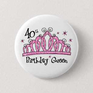 Badge Rond 5 Cm Tiara 40th Birthday Queen LT