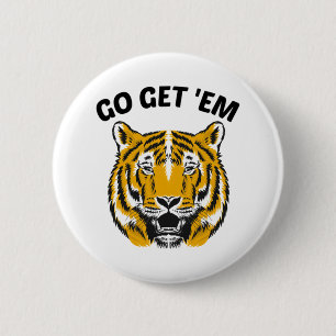 BADGE ROND 5 CM TIGER ALLEZ LES OBTENIR