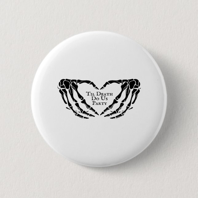 Badge Rond 5 Cm Til Death - Skeleton Heart Hands (Devant)