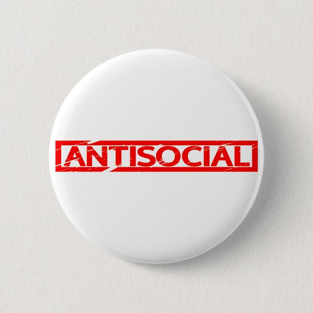 Badge Rond 5 Cm Timbre antisocial (Devant)