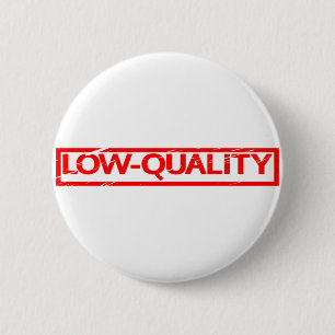 Badge Rond 5 Cm Timbre de faible qualité