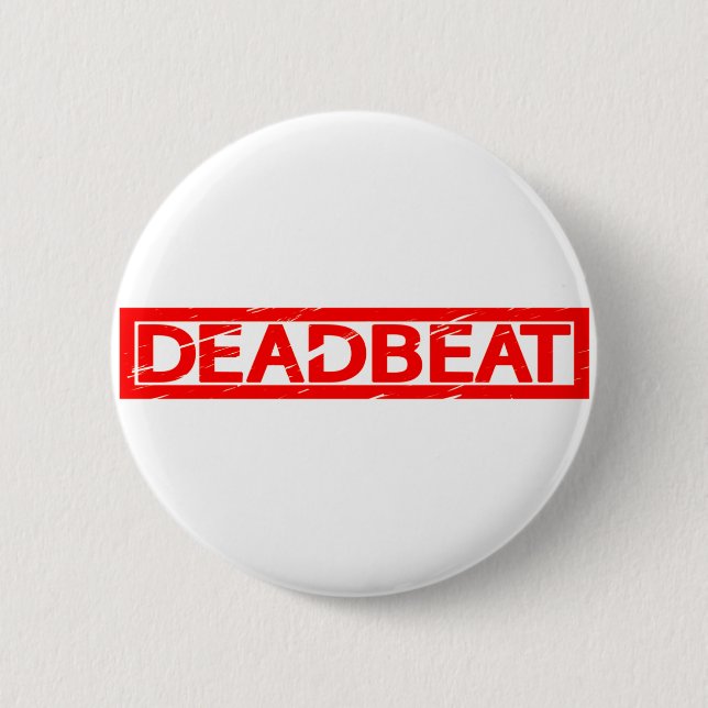 Badge Rond 5 Cm Timbre Deadbeat (Devant)