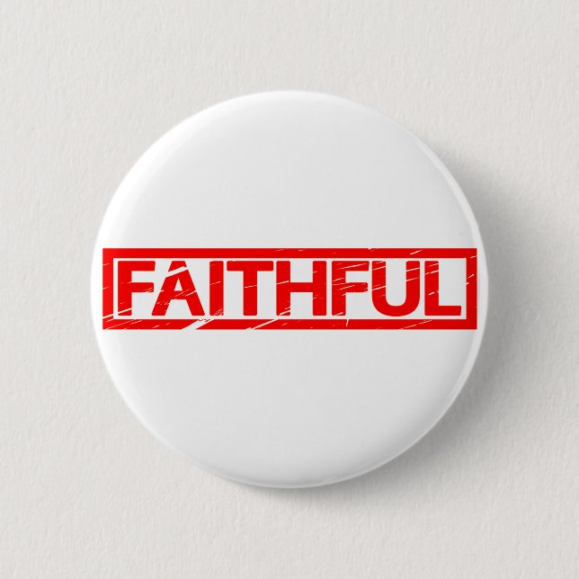 Badge Rond 5 Cm Timbre fidèle (Devant)