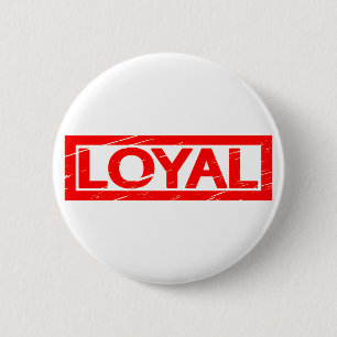 Badge Rond 5 Cm Timbre Loyal