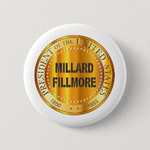 Badge Rond 5 Cm Timbre métal or Millard Fillmore