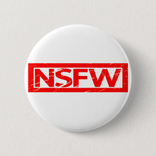 Badge Rond 5 Cm Timbre NSFW