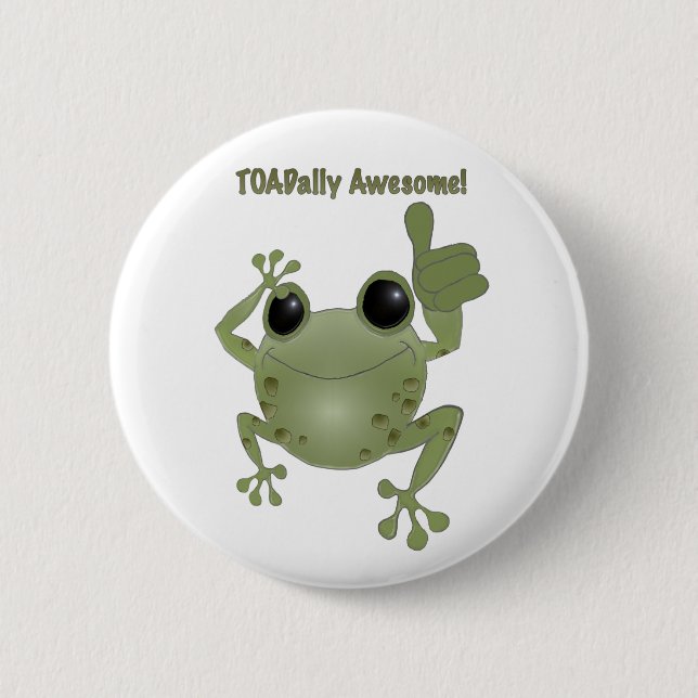Badge Rond 5 Cm Toadally impressionnant ! (Devant)