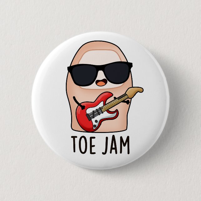 Badge Rond 5 Cm Toe Jam Funny Big Toe Music Pun (Devant)