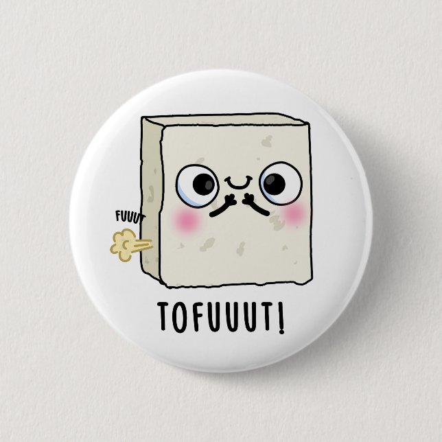 Badge Rond 5 Cm Tofuut Funny Farting Tofu Pun (Devant)