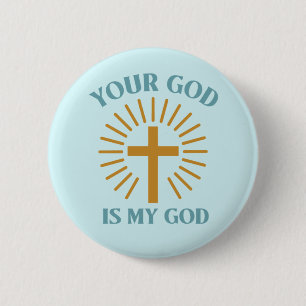 Badge Rond 5 Cm Ton Dieu est mon Dieu