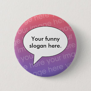 Badge Rond 5 Cm ton-drôle-slogan-ici01