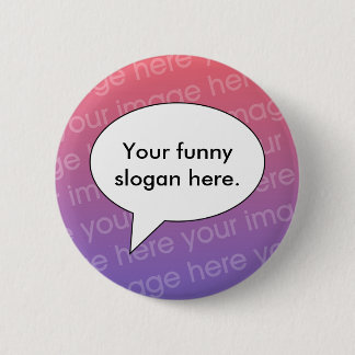 Badge Rond 5 Cm ton-drôle-slogan-ici01
