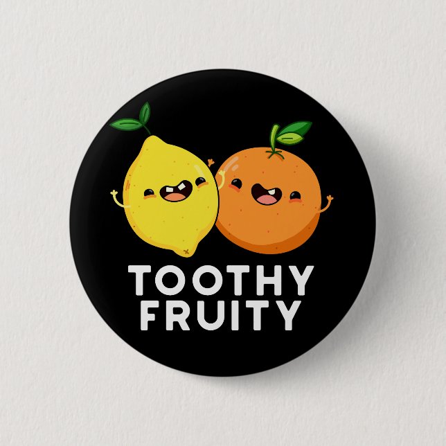 Badge Rond 5 Cm Toothy Fruity Funny Fruit Pun Dark BG (Devant)