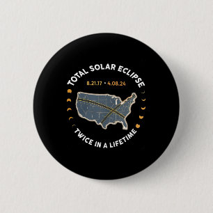 Badge Rond 5 Cm Total Éclipse Solaire Deux Fois Dans Une Vie 2017