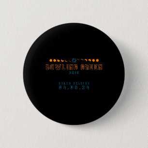 Badge Rond 5 Cm Total Solar Eclipse Bowling Green Ohio 04.08.24