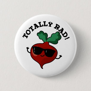 Badge Rond 5 Cm Totalement Rad Funny Veggie Radish Pun