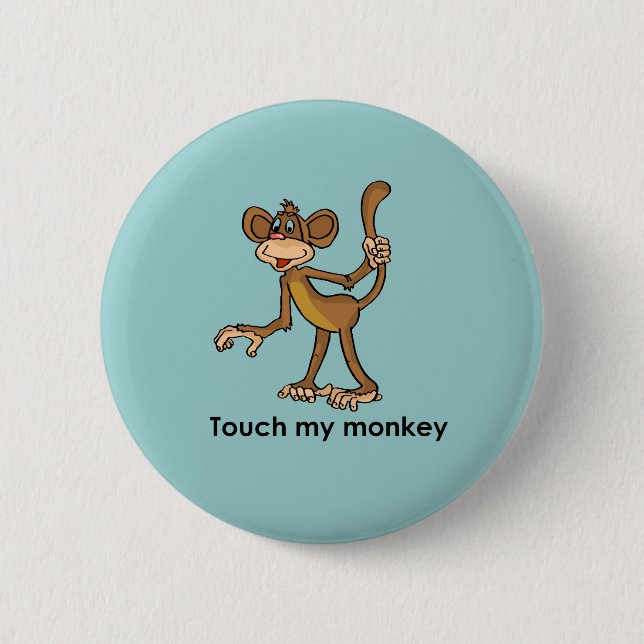 BADGE ROND 5 CM TOUCHER MON SINGE (Devant)