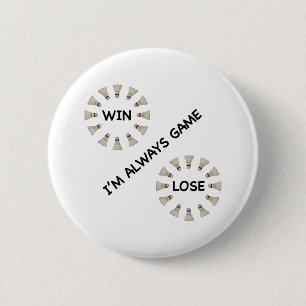 Badge Rond 5 Cm Toujours jeu pour le badminton
