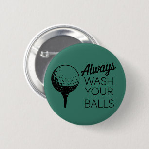 Badge Rond 5 Cm Toujours Laver Vos Boules Citation Drôle Golf Golf