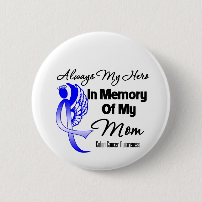 Badge Rond 5 Cm Toujours mon héros en mémoire maman - Colon Cancer (Devant)