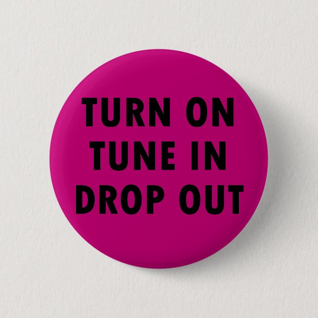 BADGE ROND 5 CM TOURNEZ DESSUS L'AIR LÂCHENT DEDANS (Devant)