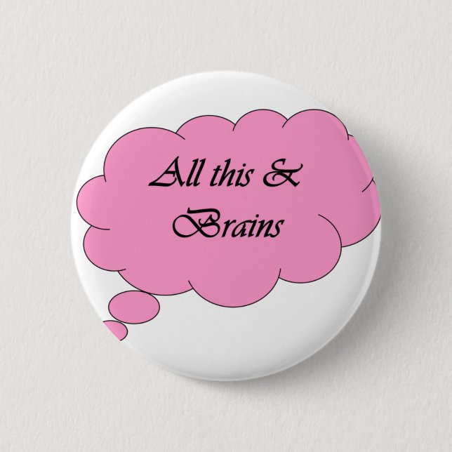 Badge Rond 5 Cm Tous ce et cerveaux (Devant)