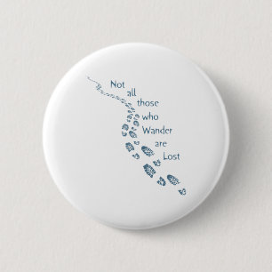 Badge Rond 5 Cm Tous ceux qui errent ne sont pas perdus empreinte 