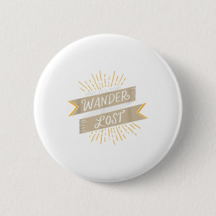 Badge Rond 5 Cm Tous Ceux Qui Se Promènent Ne Sont Pas Perdus - C