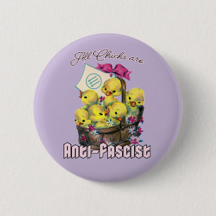 Badge Rond 5 Cm Tous les poussins sont anti-fascistes
