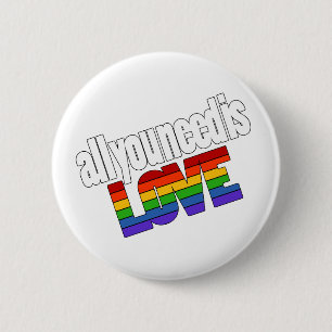 Badge Rond 5 Cm Tout ce dont vous avez besoin est Rainbow Love
