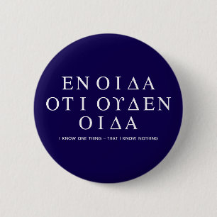 Badge Rond 5 Cm Tout ce que je sais c'est que je ne sais rien - Ci