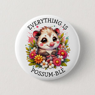 Badge Rond 5 Cm Tout est Possum-ble   Jeu d'inspiration