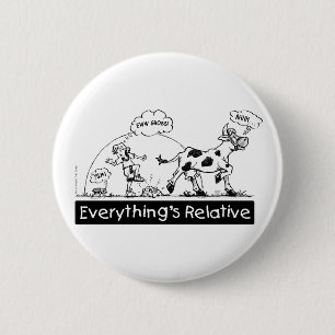 Badge Rond 5 Cm Tout est relatif