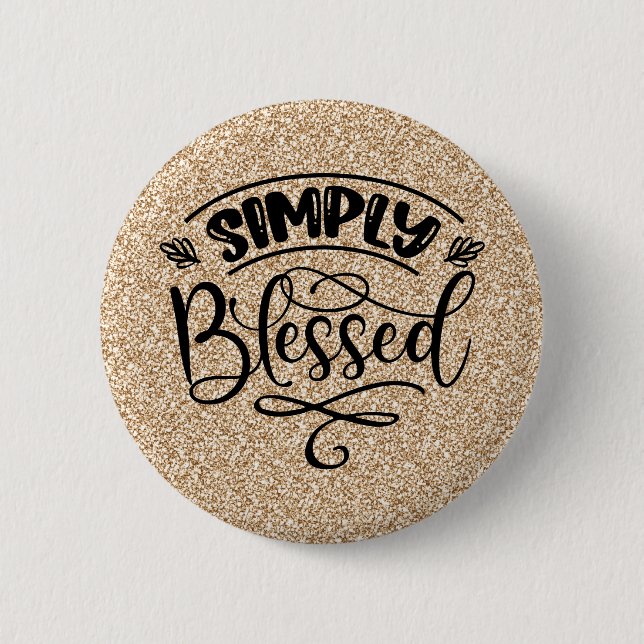 Badge Rond 5 Cm Tout simplement béni (Devant)