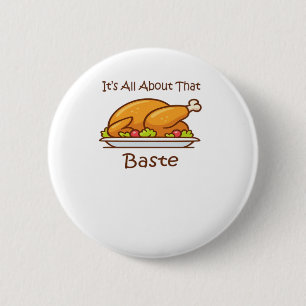 Badge Rond 5 Cm Tout Sur Ce Baste (Thanksgiving) Tendance