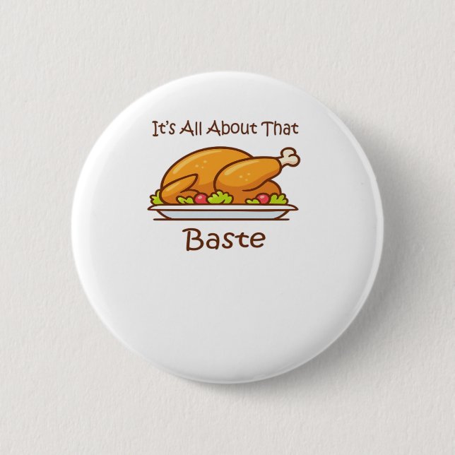 Badge Rond 5 Cm Tout Sur Ce Baste (Thanksgiving) Tendance (Devant)