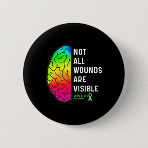 Badge Rond 5 Cm Toutes les blessures sont visibles - Sensibilisati