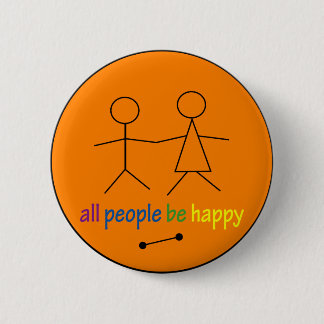 Badge Rond 5 Cm Toutes les personnes soient bouton heureux
