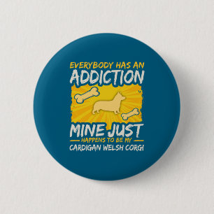 Badge Rond 5 Cm Toxicomanie drôle de chien Cardigan Welsh Corgi
