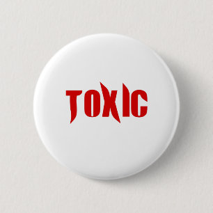 Badge Rond 5 Cm Toxique