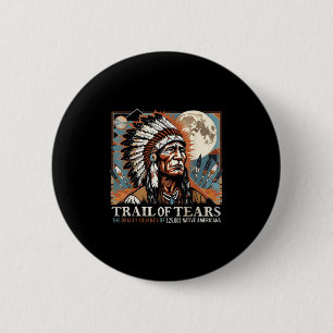 Badge Rond 5 Cm Trail Of Tears Memorial Amérindien