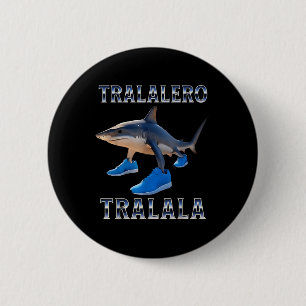 Badge Rond 5 Cm Tralalero Tralala - Italien Brainrot Meme
